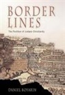 Daniel Boyarin - Border lines