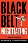 Michael Lee, Michael Soon Lee, Michael Soon Lee, Grant Tabucchi, Sensei Tabuchi, Sensei Grant Tabuchi - Black Belt Negotiating