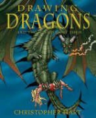 Chris Hart, Christopher Hart - Drawing Dragons and Those Who Hunt Them