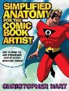 Chris Hart, Christopher Hart - Simplified Anatomy for the Comic Book Artist