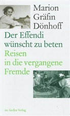 Marion Dönhoff, Marion Gräfin Dönhoff - Der Effendi wünscht zu beten