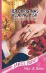 Judy Christenberry, Judy Southwick Christenberry, Teresa Southwick - Her Christmas Wedding Wish