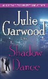 Julie Garwood - Shadow Dance