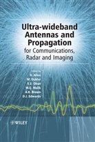 B Allen, Ben Allen, Ben (The University of Oxford Allen, Ben Dohler Allen, Anthony Brown, Mischa Dohler... - Ultra-Wideband Antennas and Propagation