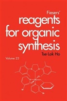 Mary Fieser, Ho, Tl Ho, Tse-Lok Ho, Tse-Lok (National Chiao Tung University Ho, HO TSE LOK... - FIESER REAGENTS