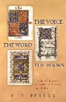 F E Peters, F. Peters, F. E. Peters, Francis Edward Peters, Mr. F. E. Peters - Voice, the Word, the Books