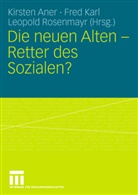 Kirsten Aner, Fre Karl, Fred Karl, Leopold Rosenmayr - Die neuen Alten - Retter des Sozialen?