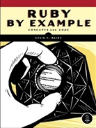Kevin C. Baird - Ruby By Example