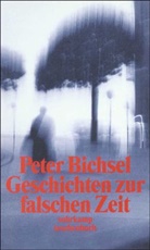 Peter Bichsel - Geschichten zur falschen Zeit