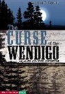 Scott R Welvaert, Scott R. Welvaert, Brann Garvey - The Curse of the Wendigo
