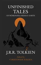 John R R Tolkien, John Ronald Reuel Tolkien, Christopher Tolkien - Unfinished Tales