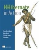 Christian Bauer, Christian Bauer, Gavin King, Tobin Harris, Gavin King, p bauer Kuate... - Nhibernate in action