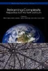Fritjof Capra, Alicia Juarrero, Pedro Sotolongo - Reframing Complexity: Perspectives from the North and South