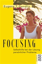 Eugene T Gendlin, Eugene T. Gendlin - Focusing