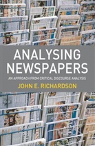 John Richardson, John E Richardson, John E. Richardson - Analysing Newspapers