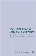 A Freedman, A. Freedman, Amy L. Freedman - Political Change and Consolidation