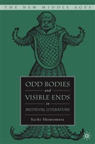S Shimomura, S. Shimomura, Sachi Shimomura - Odd Bodies and Visible Ends in Medieval Literature