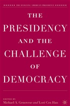 Genovese, M Genovese, M. Genovese, Michael A. Genovese, Han, Han... - Presidency and the Challenge of Democracy
