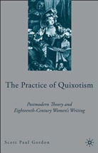 S Gordon, S. Gordon, Scott Paul Gordon - Practice of Quixotism