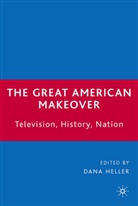 Dana Heller, Heller, D Heller, D. Heller - Great American Makeover