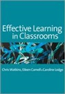 Eileen Carnell, Carnell Eileen, Caroline Lodge, Caroline M Lodge, Caroline M M Lodge, Caroline M. Lodge... - Effective Learning in Classrooms