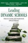 Casey D. Cobb, Aaron M. Kuntz, Sharon F. Rallis, Sharon F. Rossman Rallis, Timothy G. Reagan, Gretchen B Rossman... - Leading Dynamic Schools