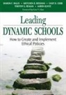 Casey D. Cobb, Aaron M. Kuntz, Sharon F. Rallis, Sharon F. Rossman Rallis, Sharon F./ Rossman Rallis, Timothy G. Reagan... - Leading Dynamic Schools