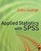 Eelko Huizingh, Eelko K R E Huizingh, Eelko K R E K R E Huizingh, Eelko K. R. E. Huizingh - Applied Statistics With Spss
