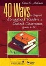 Elaine K. McEwan, Elaine K. McEwan-Adkins - 40 Ways to Support Struggling Readers in Content Classrooms, Grades