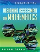 Eileen Depka, Eileen M. Depka, Eileen M. (Elmbrook Schools) Depka, Depka Eileen M. - Designing Assessment for Mathematics