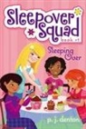 P J Denton, P. J. Denton, P. J./ Denos Denton, Julia Denos - Sleeping Over