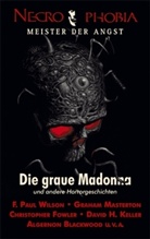 Christophe Fowler, Grah Masterton, F Pau Wilson, Fran Festa, Frank Festa - Die graue Madonna und andere Horrorgeschichten