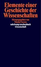 Miche Serres, Michel Serres - Elemente einer Geschichte der Wissenschaften