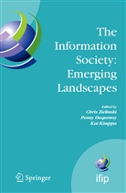 C. Zielinski, Penn Duquenoy, Penny Duquenoy, Kai Kimppa, Chris Zielinski - The Information Society: Emerging Landscapes
