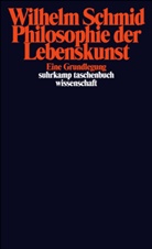 Wilhelm Schmid - Philosophie der Lebenskunst