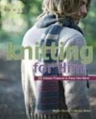 Wendy Baker, Martin Storey, Martin/ Baker Storey, Martin: Baker Storey, John Heseltine - Knitting for Him
