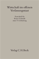 Hartmut Bauer, Detle Czybulka, Detlef Czybulka, Wolfgang Kahl, Wolfgang Kahl u a, Andreas Voßkuhle - Wirtschaft im offenen Verfassungsstaat