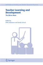 Pete Aubusson, Peter Aubusson, Peter J. Aubusson, Sandy Schuck - Teacher Learning and Development