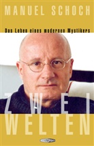 Martin Frischknecht, Manuel Schoch - Zwei Welten