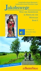Heusch-Altenstei, Annett Heusch-Altenstein, Annette Heusch-Altenstein, KÜHN, Christoph Kühn - Jakobswege - 5: Wege der Jakobspilger im Rheinland und Westfalen
