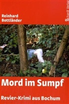 Reinhard Bottländer - Mord im Sumpf