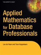 Lex de Haan, Le deHaan, Lex deHaan, Lex de Haan, Toon Koppelaars - Applied Mathematics for Database Professionals