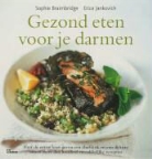 S. Braimbridge, E. Jankovich, R. Fisher - Gezond eten voor je darmen / druk 1
