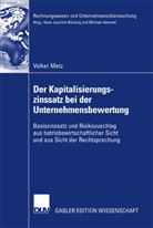 Volker Metz - Der Kapitalzinssatz bei der Unternehmensbewertung