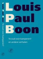 L.P. Boon, Louis Paul Boon, Kris Humbeeck - Te oud voor kamperen
