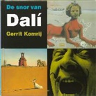 G. Komrij, Gerrit Komrij, S. Cornelissen, W. Pijbes - De snor van Dali / druk 1