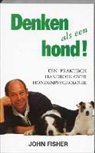 J. Fisher, Jude Fisher - Denken als een hond