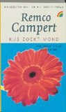 R. Campert, Remco Campert - Kus zoekt mond