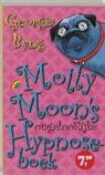 G. Byng - Molly Moon's ongelooflijke Hypnoseboek / druk 1