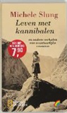 M. Slung, E. Traynor - Leven met Kannibalen / druk 1